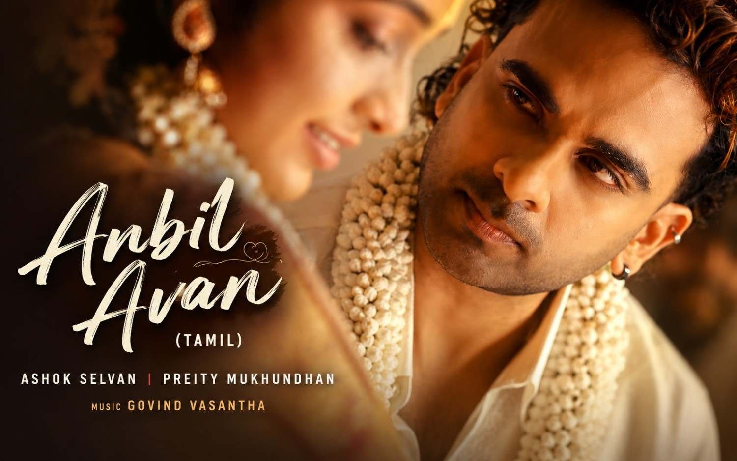 Anbil Avan (Tamil) Ashok Selvan | Preity Mukhundhan | Govind Vasantha