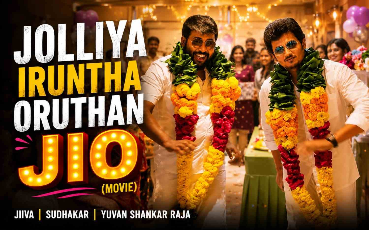 Jolliya Iruntha Oruthan (Movie) JIO | Jiiva | Sudhakar | Yuvan Shankar Raja