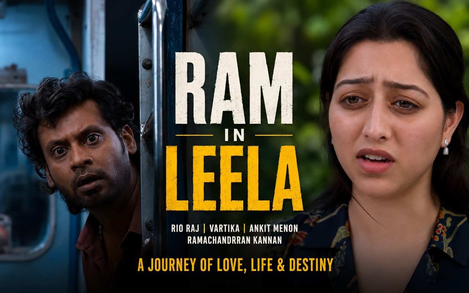Ram in Leela (Movie) Rio Raj | Vartika | Ankit Menon | Ramachandrran Kannan