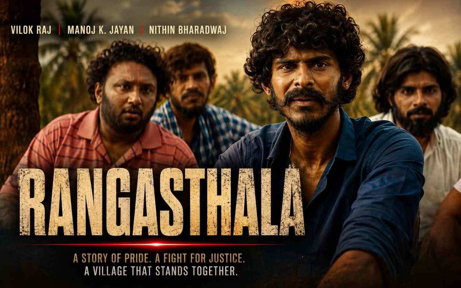Rangasthala Movie | Vilok Raj | Manoj K. Jayan | Nithin Bharadwaj