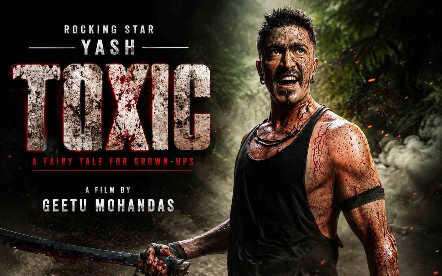 Toxic (Movie) Rocking Star Yash | Geetu Mohandas