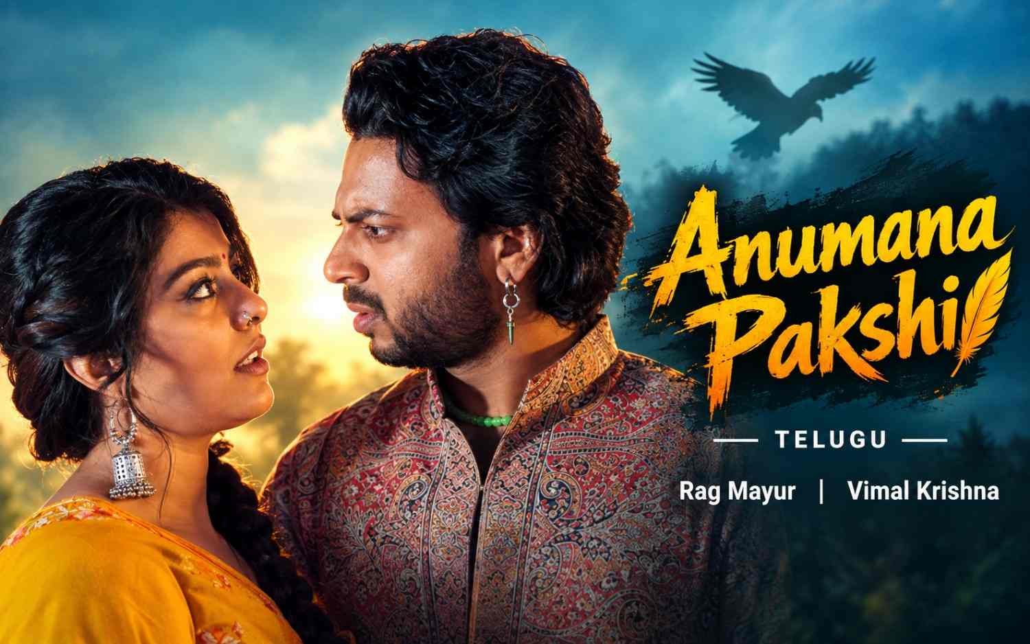 Anumana Pakshi - Telugu | Rag Mayur | Vimal Krishna
