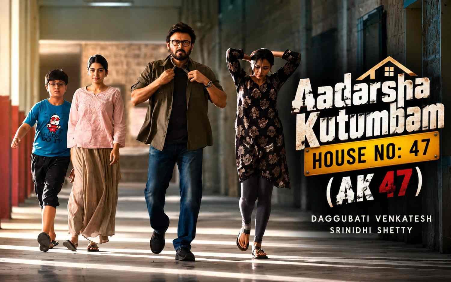 Aadarsha Kutumbam House No: 47 (AK 47) Telugu | Daggubati Venkatesh, Srinidhi Shetty