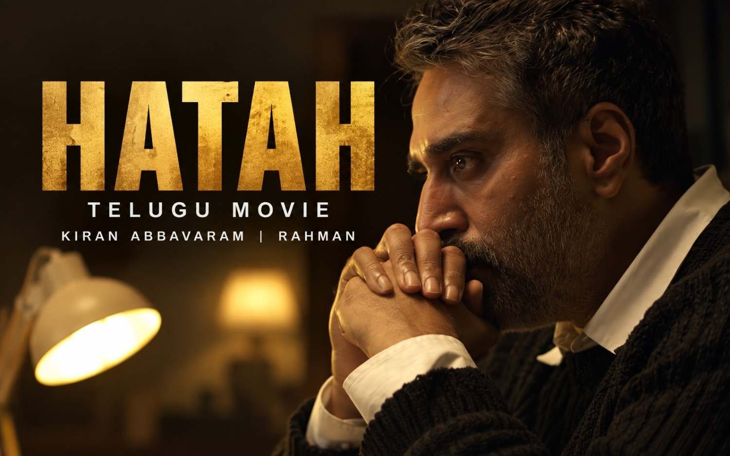 HATAH - Telugu | Kiran Abbavaram | Rahman