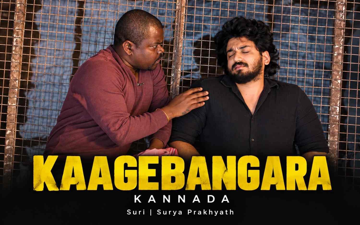 KAAGEBANGARA - Kannada | Suri | Surya Prakhyath
