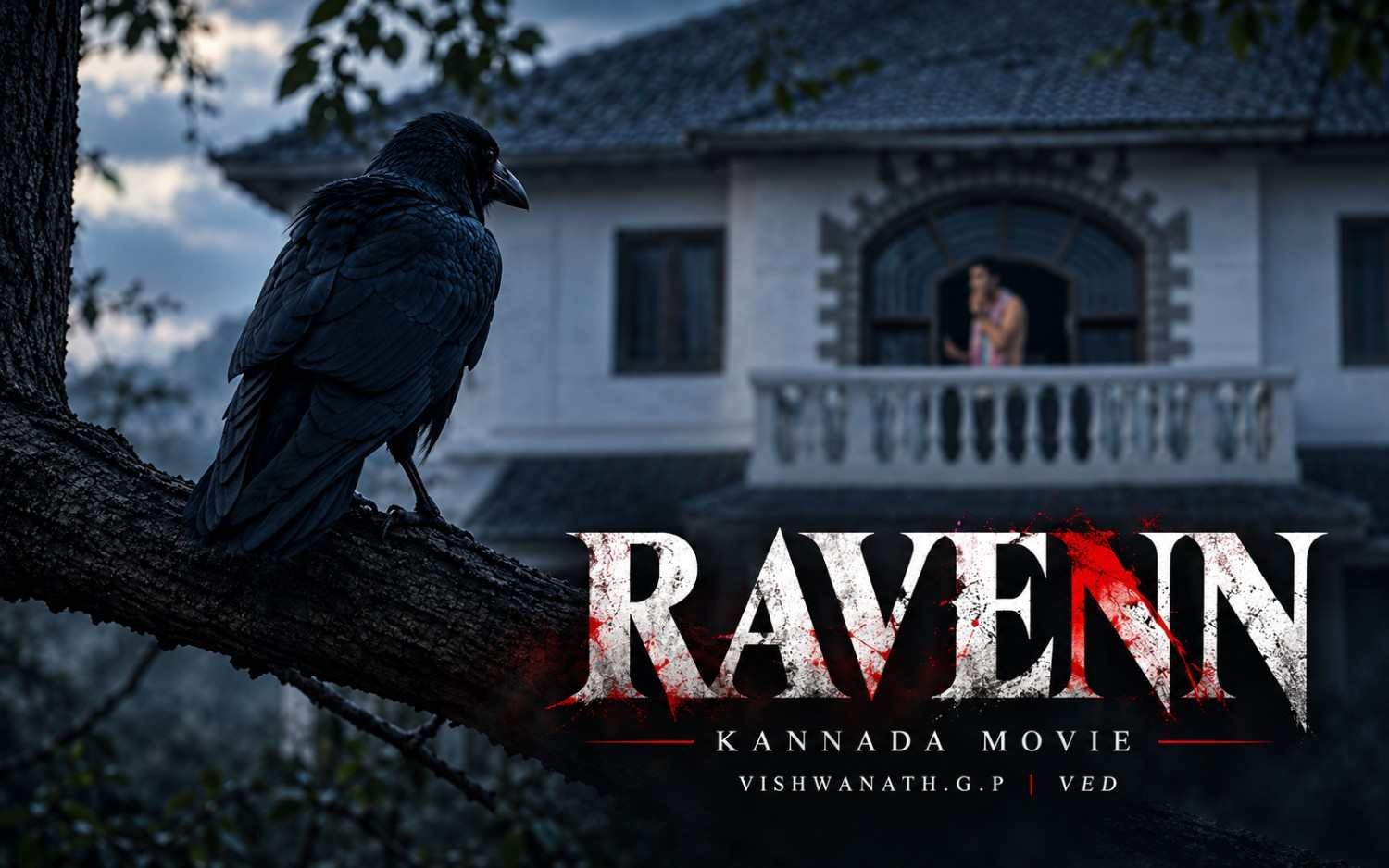 RAVENN - Kannada Movie | VISHWANATH.G.P | VED
