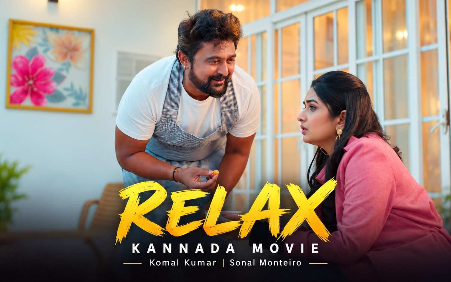 Relax - Kannada | Komal Kumar | Sonal Monteiro